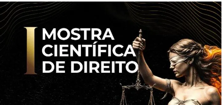 I MOSTRA CIENTÍFICA DE DIREITO UNEX FSA